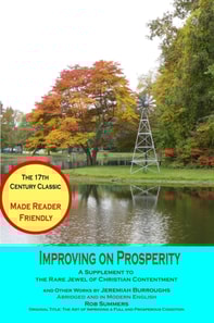 Improving on Prosperity: A Supplement to the Rare Jewel of Christian Contentment