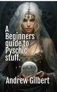 Beginners guide to Psychic stuff