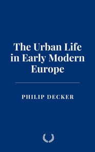 Urban Life in Early Modern Europe