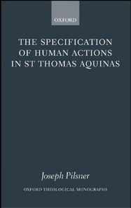 Specification of Human Actions in St Thomas Aquinas