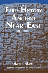 Early History of the Ancient Near East, 9000-2000 B.C.