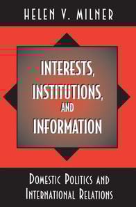 Interests, Institutions, and Information