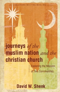 Journeys of the Muslim Nation and the Christian Church