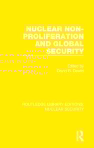 Nuclear Non-Proliferation and Global Security