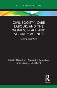 Civil Society, Care Labour, and the Women, Peace and Security Agenda
