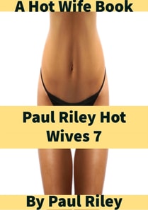 Paul Riley Hot Wives 7