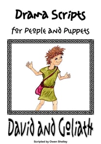 David & Goliath: Drama Scripts for People and Puppets