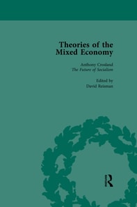 Theories of the Mixed Economy Vol 7