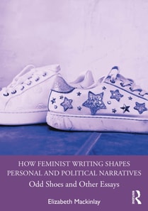 How Feminist Writing Shapes Personal and Political Narratives
