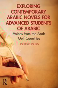 Exploring Contemporary Arabic Novels for Advanced Students of Arabic