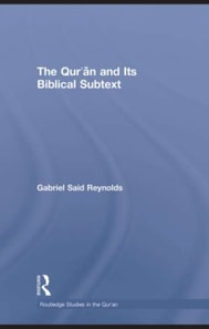 Qur'an and its Biblical Subtext