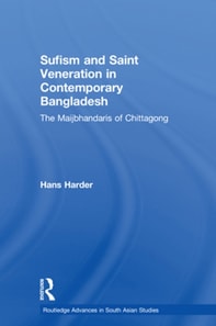 Sufism and Saint Veneration in Contemporary Bangladesh