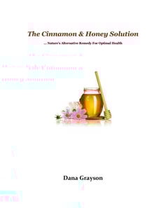 Cinnamon & Honey Solution    ... Nature's Alternative Remedy For Optimal Health