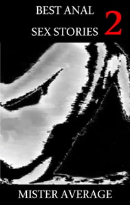 Best Anal Sex Stories 2