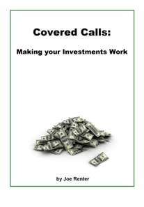 Covered Calls: Making your Investments Work
