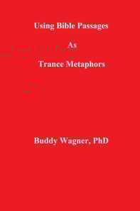 Using Bible Passages As Trance Metaphors