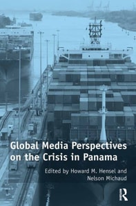 Global Media Perspectives on the Crisis in Panama
