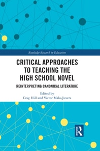 Critical Approaches to Teaching the High School Novel