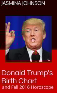 Donald Trump's Birth Chart and Fall 2016 Horoscope
