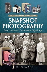 Illustrated History of Snapshot Photography