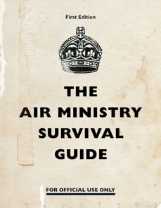 Air Ministry Survival Guide