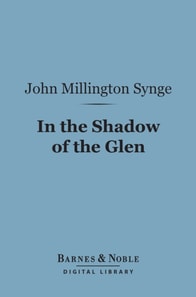 In the Shadow of the Glen (Barnes & Noble Digital Library)