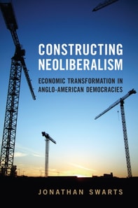 Constructing Neoliberalism
