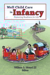 Well Child Care in Infancy: Promoting Readiness for Life