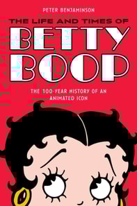 Life and Times of Betty Boop