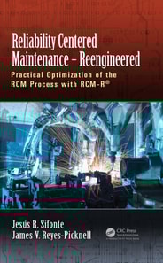 Reliability Centered Maintenance - Reengineered