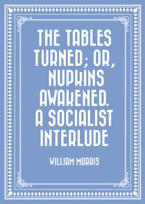 Tables Turned; or, Nupkins Awakened. A Socialist Interlude
