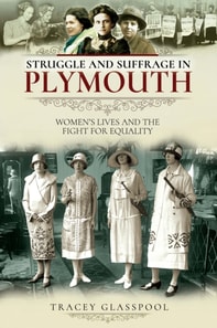 Struggle and Suffrage in Plymouth