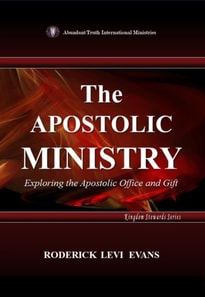 Apostolic Ministry: Exploring the Apostolic Office and Gift