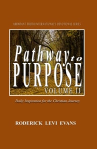 Pathway to Purpose (Volume II): Daily Inspiration for the Christian Journey