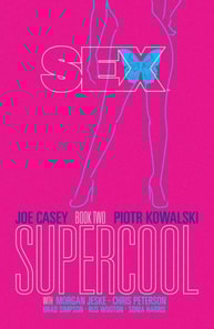Sex Vol. 2: Supercool