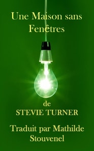 Une Maison sans Fenêtres