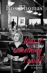 Was it Something I Said?