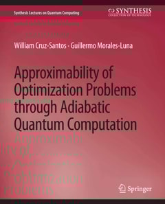 Approximability of Optimization Problems through Adiabatic Quantum Computation