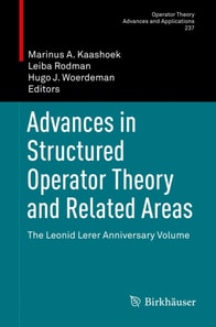 Advances in Structured Operator Theory and Related Areas