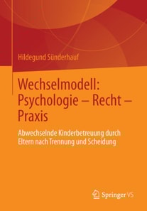 Wechselmodell: Psychologie – Recht – Praxis