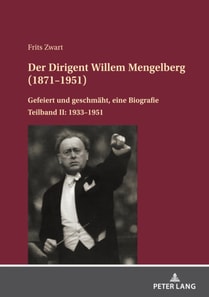 Der Dirigent Willem Mengelberg (1871–1951)