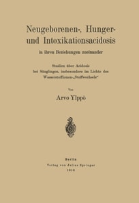 Neugeborenen-, Hunger- und Intoxikationsacidosis in ihren Beziehungen zueinander