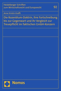 Die Rozenblum-Doktrin, ihre Fortschreibung bis zur Gegenwart und ihr Vergleich zur Treuepflicht im faktischen GmbH-Konzern