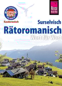 Reise Know-How Sprachführer Rätoromanisch (Surselvisch) - Wort für Wort