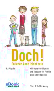 Doch! Erziehen kann leicht sein