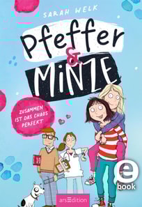 Pfeffer & Minze – Zusammen ist das Chaos perfekt (Pfeffer & Minze 2)
