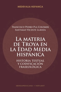 La materia de Troya en la Edad Media Hispánica