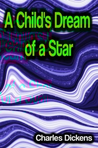 Child's Dream of a Star