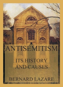 Antisemitism - Its History and Causes