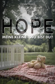 Hope, meine Kleine - Wo bist Du?